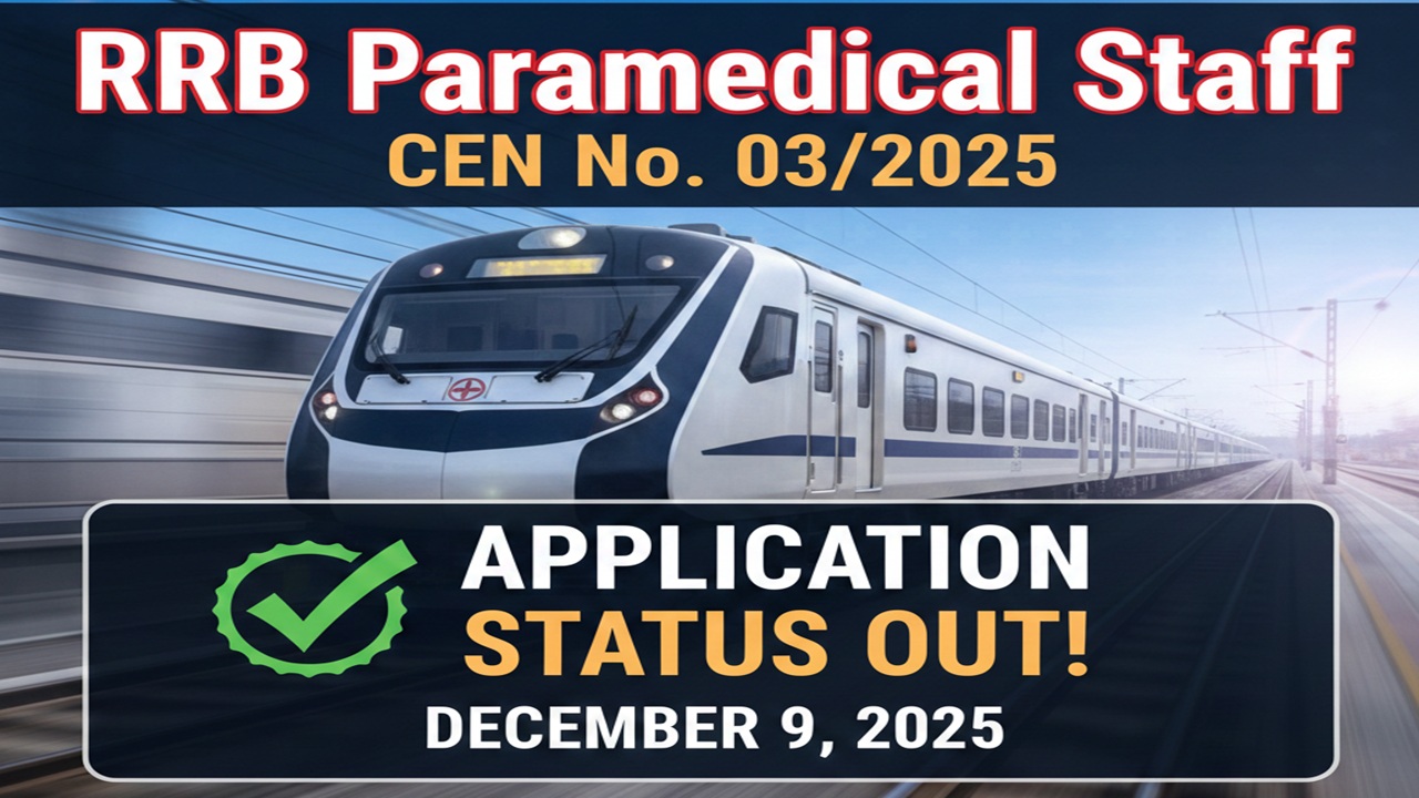 RRB Paramedical Staff Application Status Out 2025