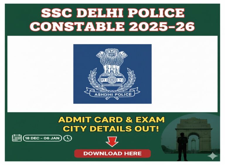 SSC Delhi Police Constable Exam City Details / Admit Card 2026