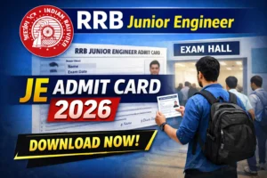 RRB Junior Engineer JE Admit Card 2026 Released